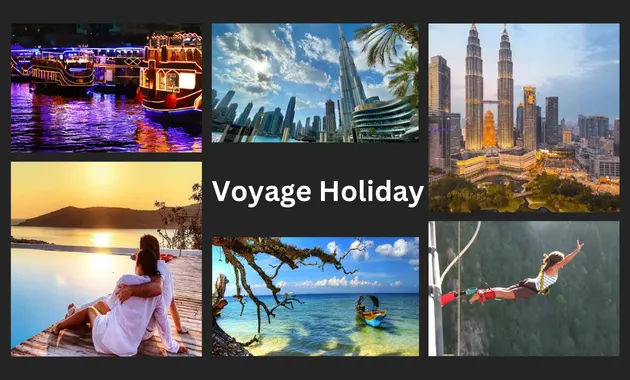 Voyage Holiday